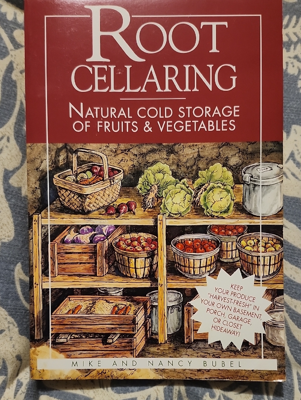 Root Cellaring Natural Cold Storage Of Fruits And Vegetables Soft Cover Book